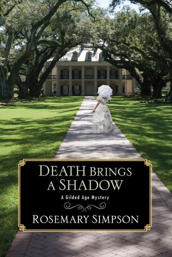 A Gilded Age Mystery 4 - Death Brings a Shadow - cover