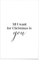 JUNIQE - Poster All I want for Christmas is You -40x60 /Wit & Zwart