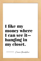 JUNIQE - Poster in houten lijst Klerenkast - Quote van Carrie Bradshaw