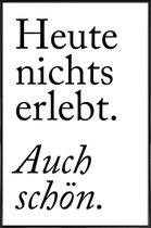 JUNIQE - Poster met kunststof lijst Auch Schön -13x18 /Wit & Zwart