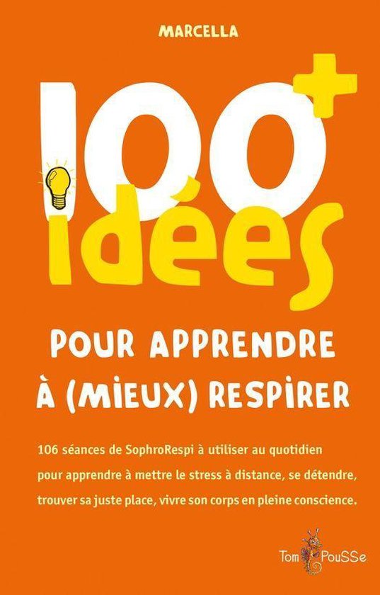 100 Idées pour - 100 idées+ pour apprendre à (mieux) resp ... - cover