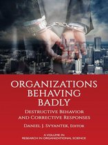 Research in Organizational Science - Organizations Behaving Badly