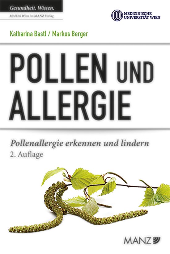 Pollen und Allergie. Pollenallergie erkennen und lindern - cover