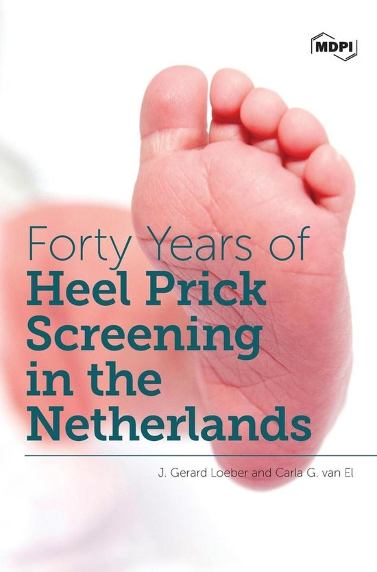 Forty Years of Heel Prick Screening in the Netherlands - cover