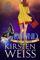 The Witches of Doyle 2 - Ground: A Doyle Witch Cozy Mystery