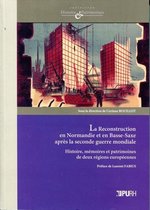 Histoire & Patrimoines - La Reconstruction en Normandie et en Basse-Saxe après la seconde guerre mondiale