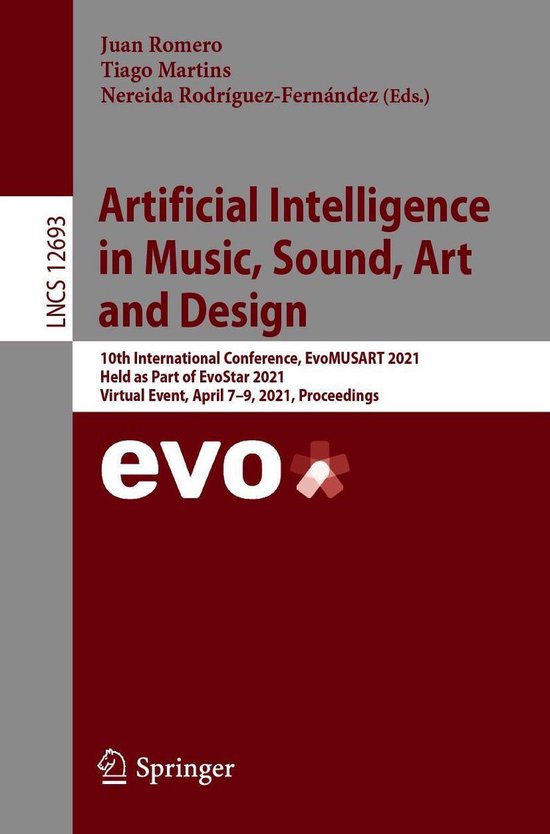 Lecture Notes in Computer Science 12693 - Artificial Intelligence in Music, Sound, Art and Design