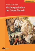 Theologie kompakt - Kirchengeschichte der frühen Neuzeit