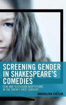Remakes, Reboots, and Adaptations - Screening Gender in Shakespeare's Comedies