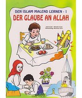 Den İslam Malend Lernen - Den Glaube An Allah 1