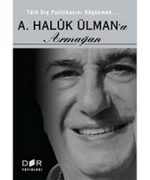 Türk Dış Politikasını Düşünmek   A. Haluk Ülman'a