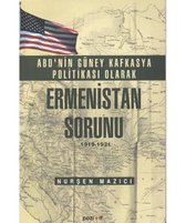ABD'nin Güney Kafkasya Politikası olarak Ermenistan Sorunu