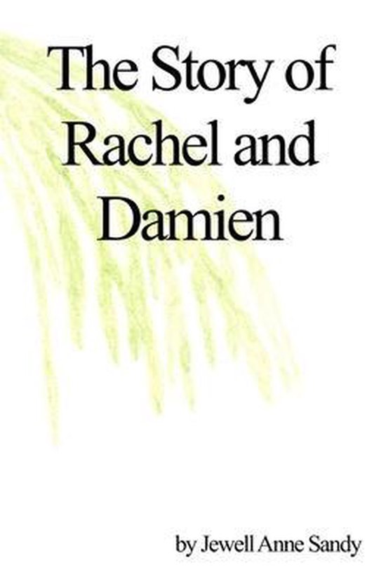 The Story of Rachel and Damien