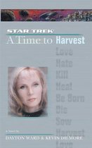 Star Trek: The Next Generation- Time #4: A Time to Harvest