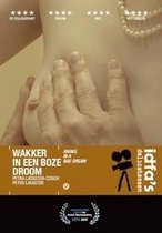 Wakker In Een Boze Droom (DVD)