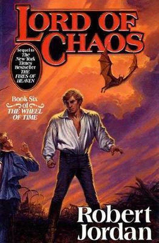 Boekomslag van 'Lord of Chaos' met een man in een wit hemd en een vleermuis. Tekst: 'Lord of Chaos', 'Book Six of THE WHEEL OF TIME', 'Robert Jordan'.