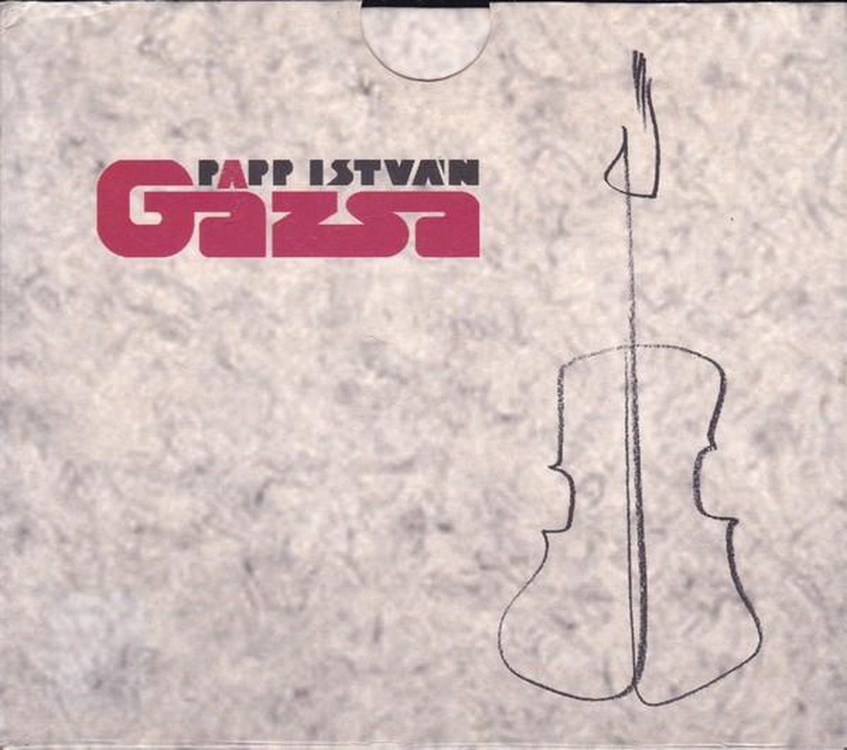 Papp István Gázsa - Budapesttől... A Kommandóig (CD)