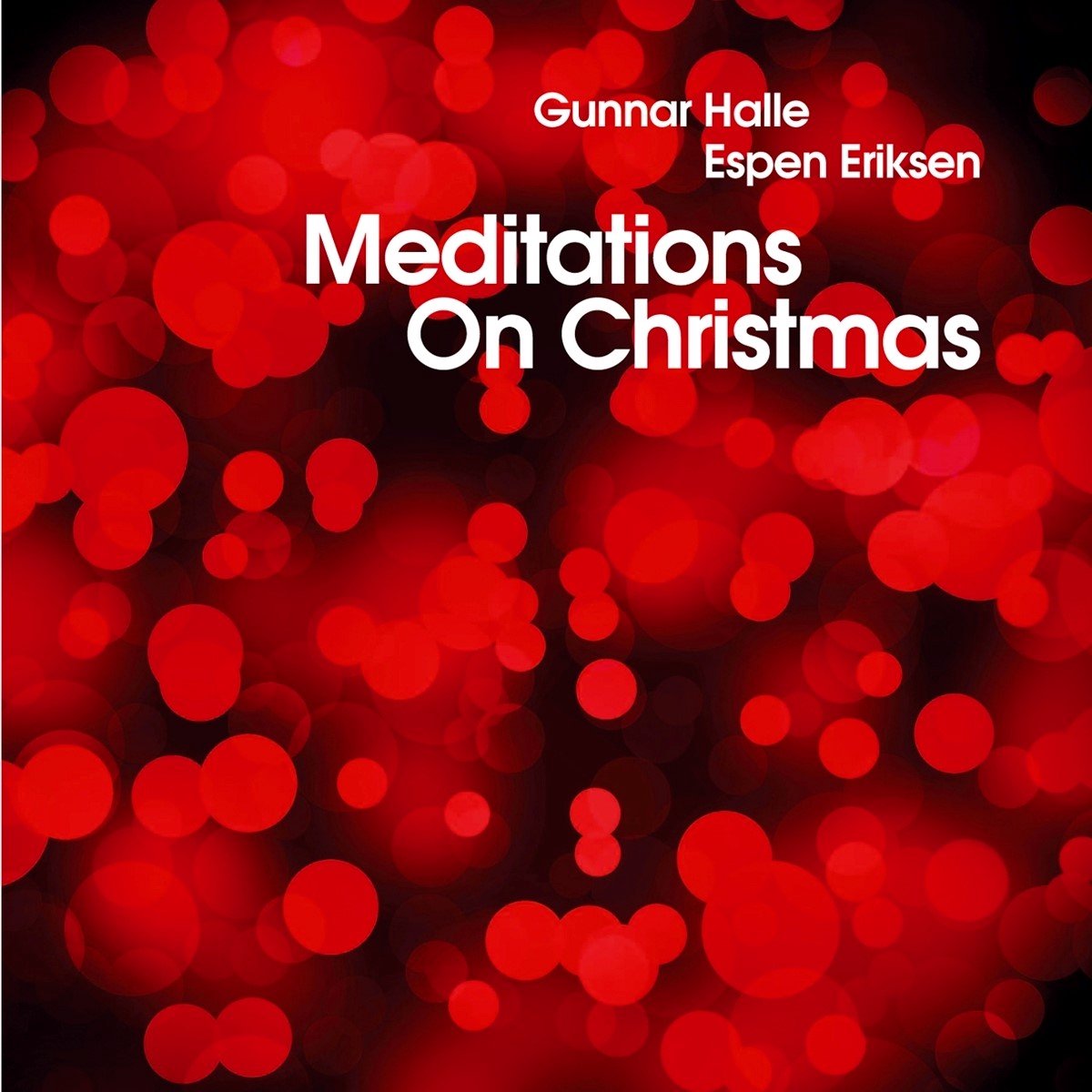 Espen Eriksen & Gunnar Halle - Meditations On Christmas (CD)