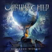 Unruly Child - Big Blue World (CD)