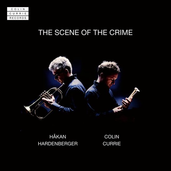 Colin Currie Hakan Hardenberger - The Scene Of The Crime (CD)