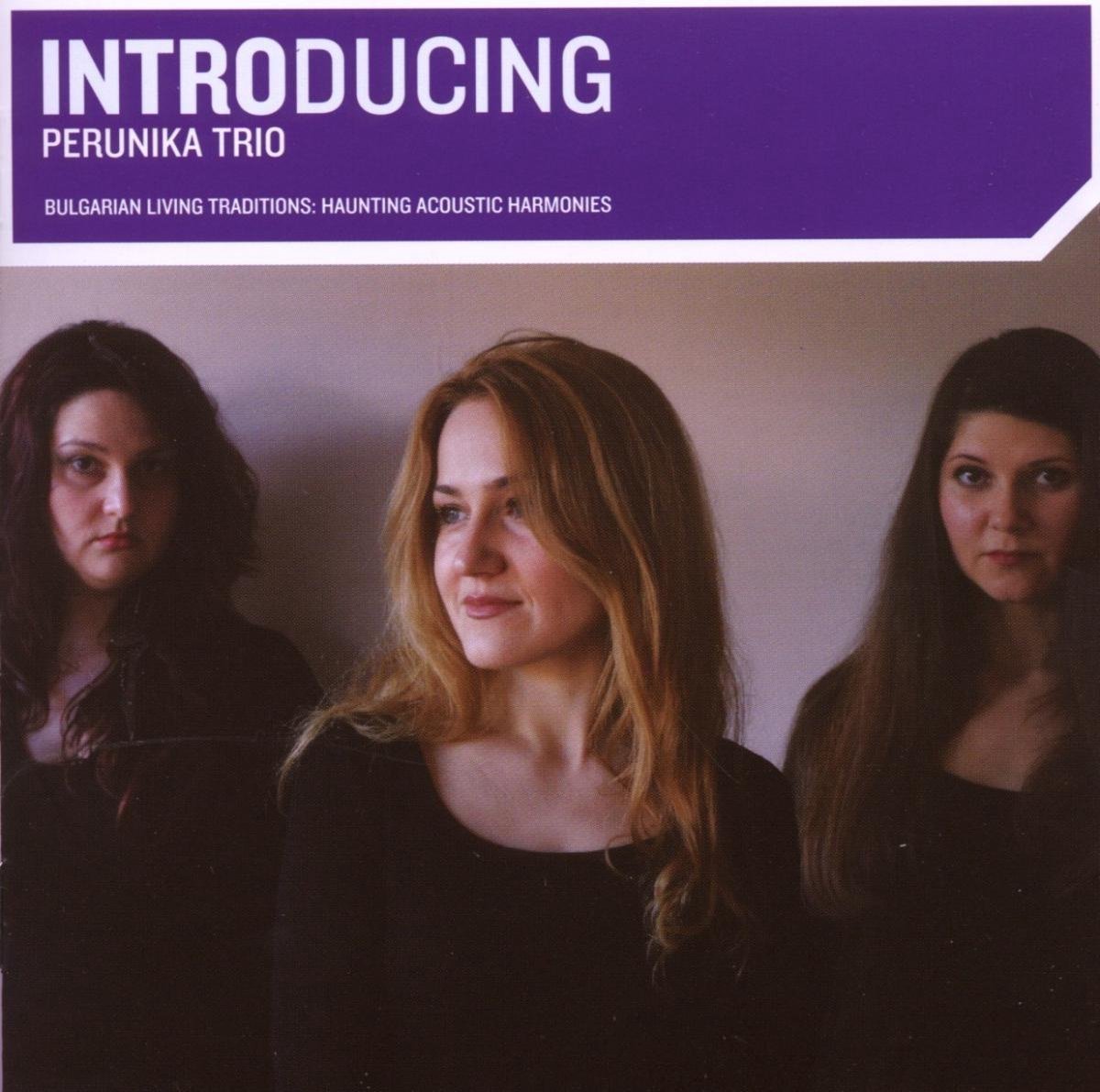 The Perunika Trio - Introducing Perunika Trio (CD)