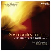 Les Arts Florissants, William Christie - Si Vous Vouliez Un Jour' (CD)
