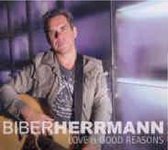 Biber Herrmann - Love And Good Reasons (CD)