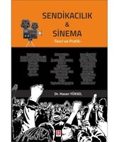 Sendikacılık & Sinema Teori ve Pratik