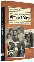 Her Sayfası Altın Değerinde: Ahmed Ateş