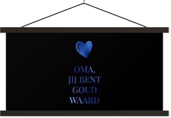 Posterhanger incl. Poster - Schoolplaat - Oma jij bent goud waard - Spreuken - Quotes - Oma - 90x45 cm - Zwarte latten