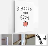 Learn and grow greeting card design. First day of pre-school or elementary school quote vector design with a small apple, knowledge symbol - Modern Art Canvas - Vertical - 1747999988 - 80*60 