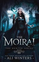 The Hunted Series 3 - The Moirai