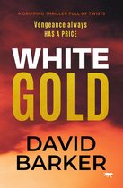 The Gold Trilogy - White Gold