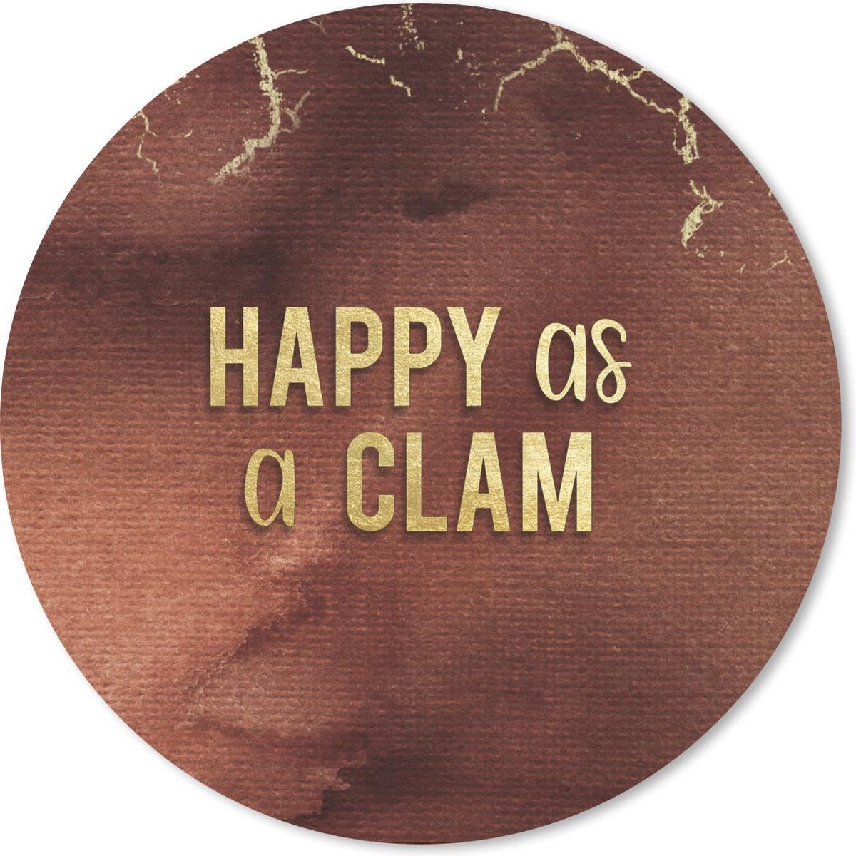 Muismat rond 20x20 cm - Mousepad Quotes - Clam - Roségoud - Goud - Ronde muismatten