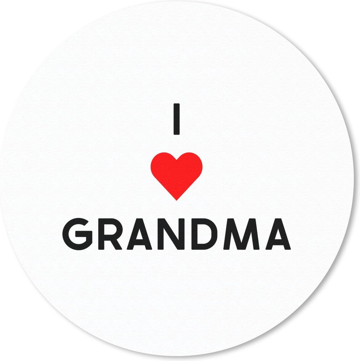 Muismat rond 30x30 cm - Mousepad Spreuken - I love grandma - Quotes - Oma - Ronde muismatten