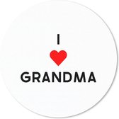 Muismat - Mousepad - Rond - Spreuken - I love grandma - Quotes - Oma - 30x30 cm - Ronde muismat
