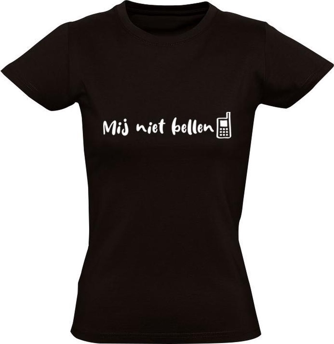 Mij niet bellen Dames T shirt wijnen gezeik cadeau bol