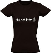Mij niet bellen Dames t-shirt | Martien Meiland | Chanteau Meiland | wijnen | gezeik  | cadeau | Zwart