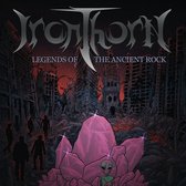 Ironthorn - Legends Of The Ancient Rock (CD)