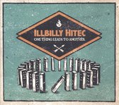 Illbilly Hitec - One Thing Leads To Another (CD)
