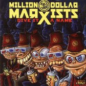 Million Dollar Marxists - Give It A Name (CD)