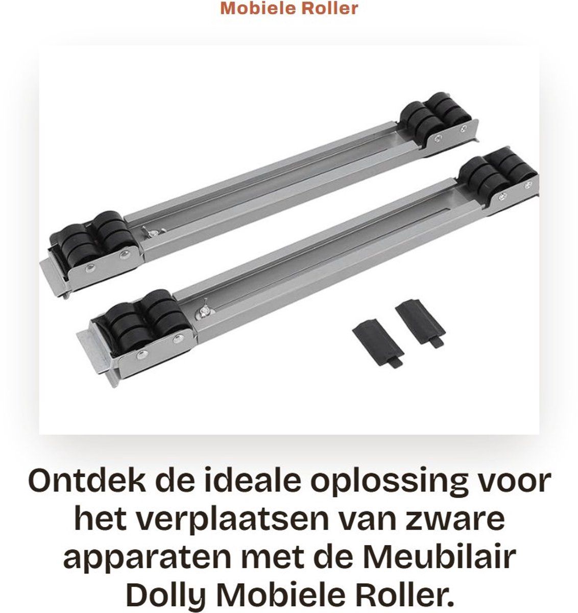 Dailygoods- Meubilair Dolly Heavy Duty - Uitschuifbare Roller - Mobiele Basis - Dragende 300KG - Universele Wielen - Schokbestendig Materiaal - Verhuisroller