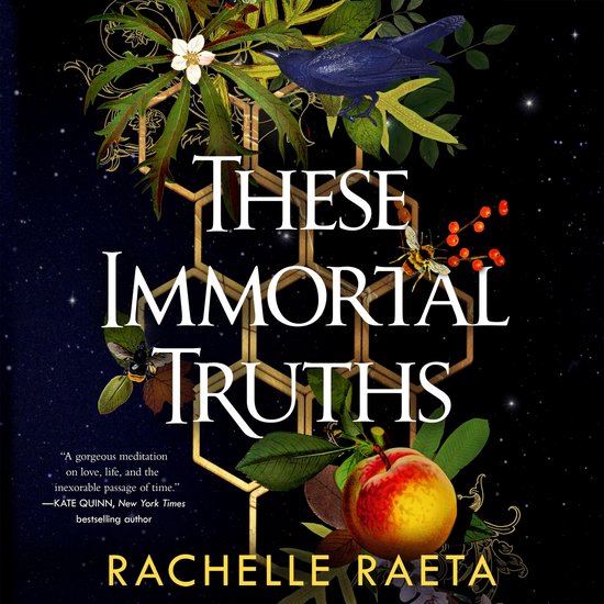 Boek 'These Immortal Truths' van Rachelle Raeta met een afbeelding van een perzik, een bij, een zwarte vogel en bladeren.
