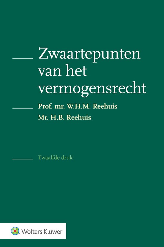 Boek "Zwaartepunten van het vermogensrecht" door Prof. mr. W.H.M. Reehuiss en Mr. H.B. Reehuiss, twaalfde druk. Wolters Kluwer logo.