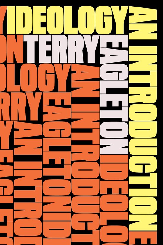 Gele en oranje tekst op een zwarte achtergrond met de woorden "IDEOLOGY", "MONTERREY", "EAGLETON" en "AN INTRODUCTION".