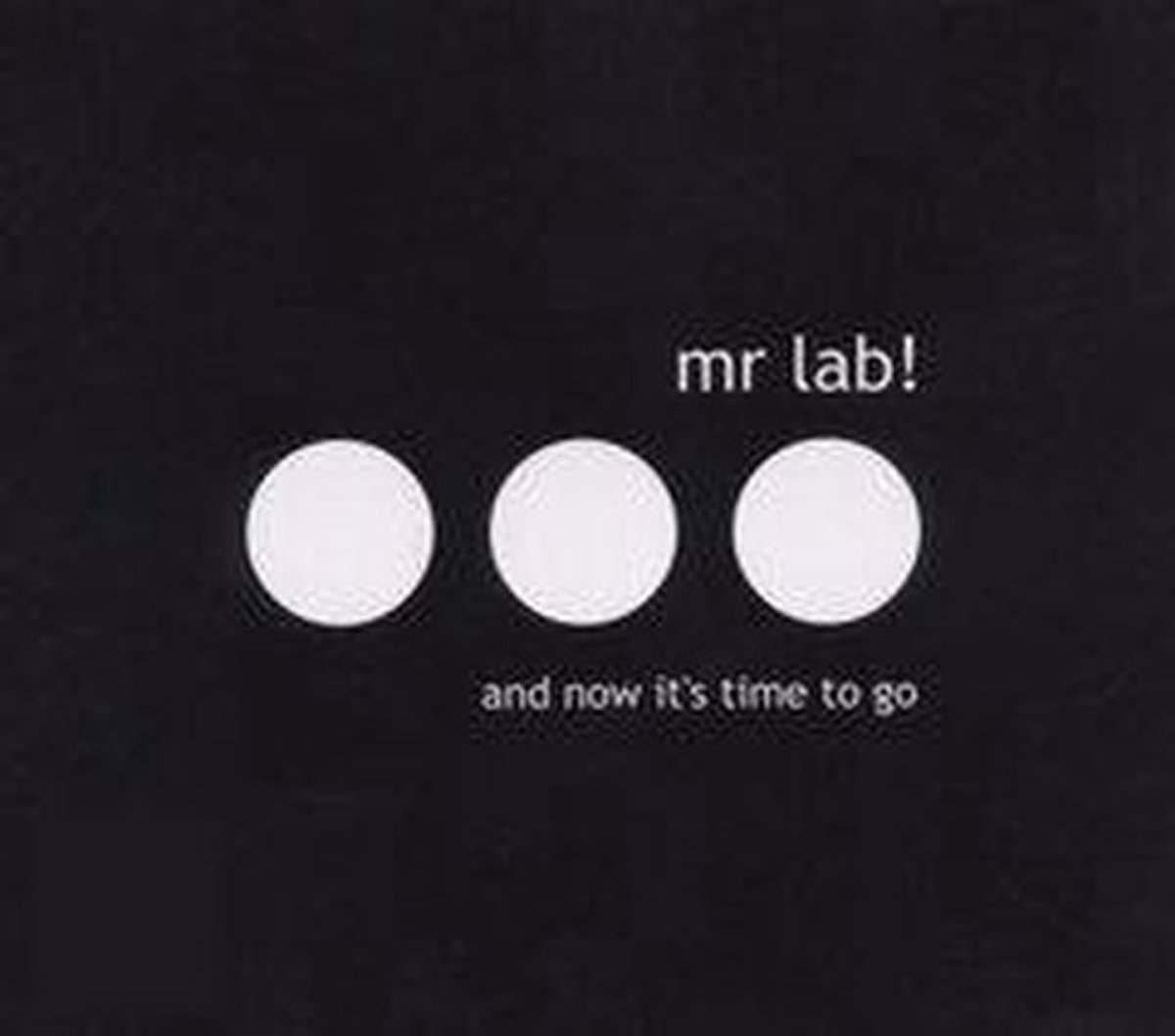 And Now It'S Time To Go