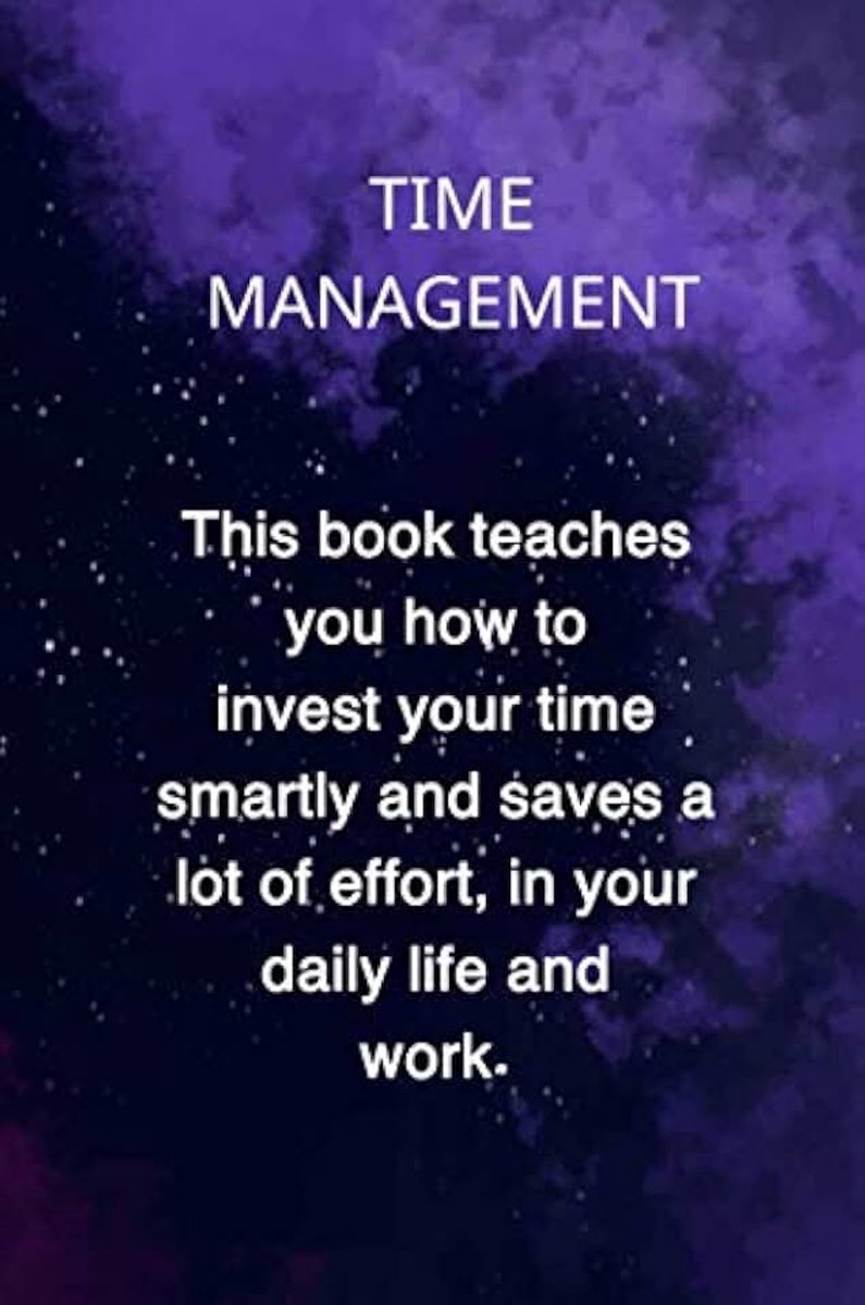 MANAGEMENT: This book teaches you how to invest your time smartly and saves a lot of effort, in your daily life and work.