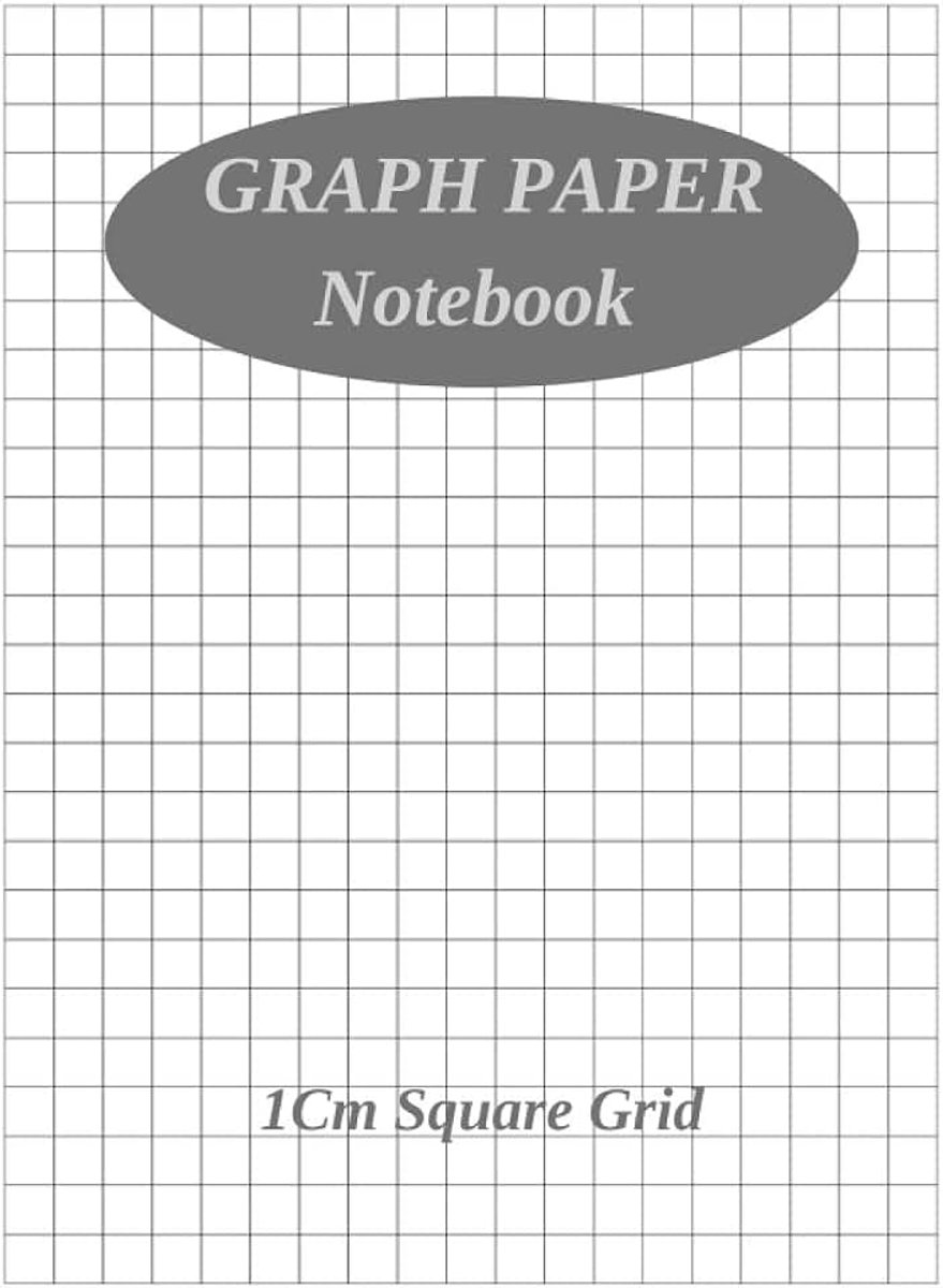 1Cm Square Grid: 1 cm Squares Quad Ruled Notebook.Composition Notebook graph paper | Squared Graphing Paper.