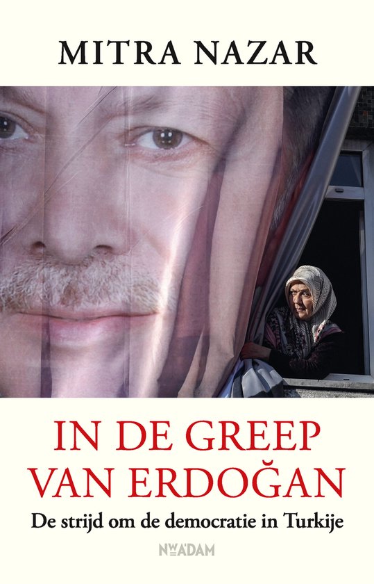 Boek kaft met tekst 'In de greep van Erdogan'. Grote foto van een man, met op de achtergrond een vrouw die uit een raam kijkt.