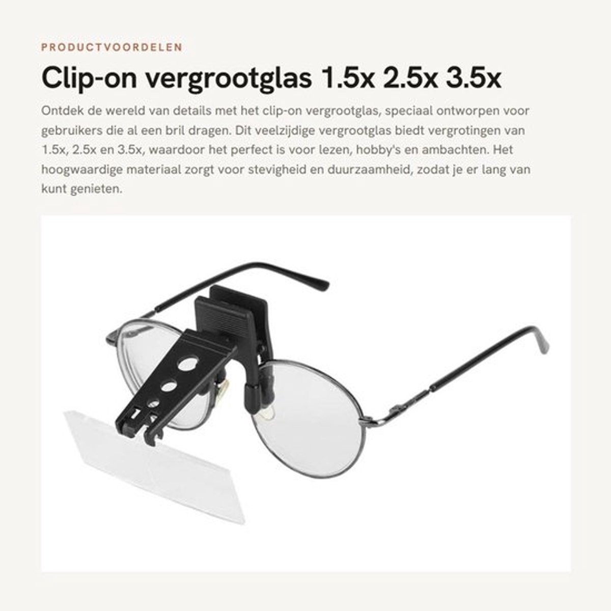 Vergrootglas Clip-on 1.5x/2.5x/3.5x vergroting - Hoogwaardig Materiaal - Stevig/Duurzaam - Geschikt voor Brildragers - Voor Lezen/Hobby/Ambachten - Loep